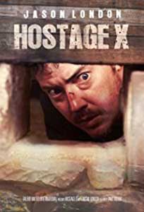 Hostage X (2017) Film Online Subtitrat in Romana
