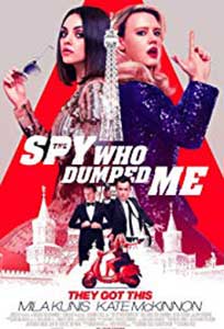 The Spy Who Dumped Me (2018) Film Online Subtitrat in Romana