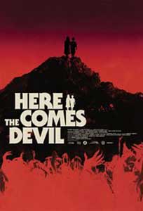 Here Comes the Devil - Ahí va el diablo (2012) Film Online Subtitrat in Romana