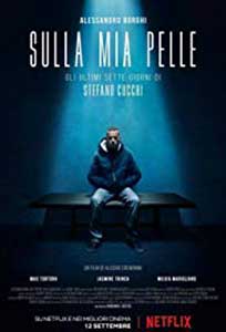 Pe propria piele - Sulla mia pelle (2018) Film Online Subtitrat in Romana