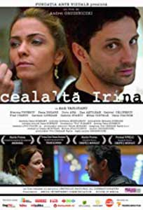 Cealalta Irina (2009) Film Romanesc Online in HD 1080p