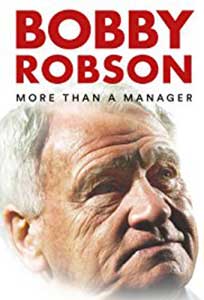 Bobby Robson: More Than a Manager (2018) Film Online Subtitrat in Romana