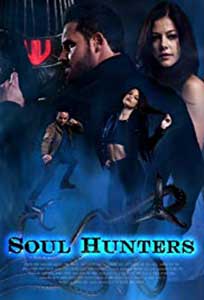 Soul Hunters (2019) Film Online Subtitrat in Romana