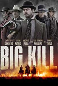 Big Kill (2018) Film Online Subtitrat in Romana