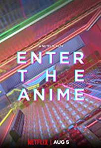 Enter the Anime (2019) Online Subtitrat in Romana in HD 1080p
