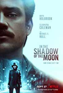 In the Shadow of the Moon (2019) Online Subtitrat in Romana