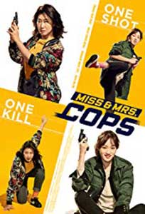 Miss & Mrs. Cops (2019) Online Subtitrat in Romana