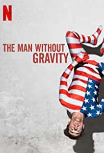 The Man Without Gravity (2019) Online Subtitrat in Romana