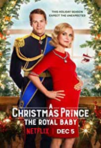 A Christmas Prince: The Royal Baby (2019) Online Subtitrat