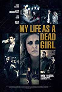 My Life as a Dead Girl (2015) Online Subtitrat in Romana