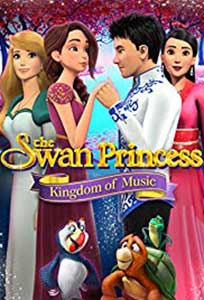 The Swan Princess: Kingdom of Music (2019) Online Subtitrat