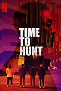 Time to Hunt (2020) Online Subtitrat in Romana in HD 1080p