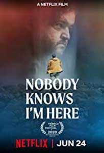 Nobody Knows I'm Here (2020) Online Subtitrat in Romana