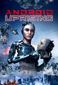 Android Uprising (2020) Online Subtitrat in Romana
