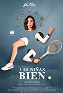 The Good Girls - Las Niñas Bien (2018) Film Online Subtitrat