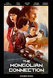 The Mongolian Connection (2019) Online Subtitrat in Romana