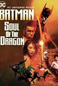 Batman: Soul of the Dragon (2021) Film Online Subtitrat