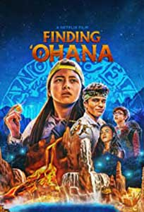 Finding 'Ohana (2021) Film Online Subtitrat in Romana
