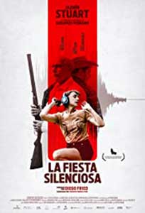 La Fiesta Silenciosa (2019) Film Online Subtitrat in Romana