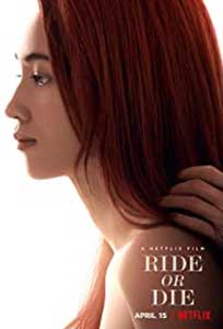 Ride or Die (2021) Film Online Subtitrat in Romana