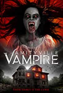 Amityville Vampire (2021) Film Online Subtitrat in Romana