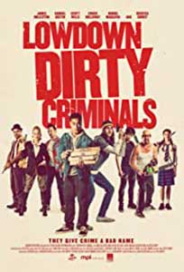 Lowdown Dirty Criminals (2020) Online Subtitrat in Romana