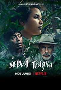 Tragic Jungle - Selva trágica (2021) Film Online Subtitrat