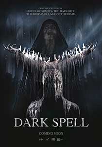 Dark Spell - Privorot Chernoe venchanie (2021) Online Subtitrat