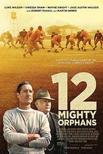12 Mighty Orphans (2021) Film Online Subtitrat in Romana