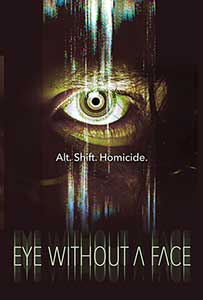 Eye Without a Face (2021) Film Online Subtitrat in Romana