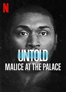 Untold: Malice at the Palace (2021) Documentar Online