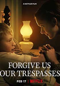 Forgive Us Our Trespasses (2022) Film Online Subtitrat in Romana
