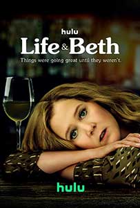 Life & Beth (2024) Sezonul 2 Online Subtitrat in Romana