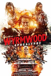 Wyrmwood: Apocalypse (2022) Film Online Subtitrat in Romana