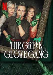 The Green Glove Gang (2022) Serial Online Subtitrat in Romana