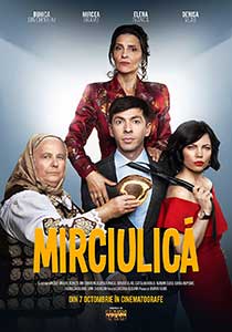 Mirciulica (2022) Film Romanesc Online in HD 1080p