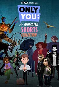 Only You: An Animated Shorts Collection (2023) Serial Animat Online