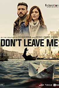 Don't Leave Me (2022) Serial Online Subtitrat in Romana
