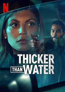 Thicker Than Water (2023) Serial Online Subtitrat in Romana