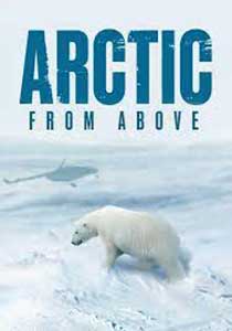Arctic from Above (2023) Serial Documentar Online Subtitrat
