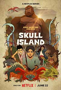 Insula craniilor - Skull Island (2023) Serial Online Subtitrat