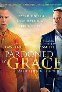 Pardoned by Grace (2022) Film Online Subtitrat in Romana