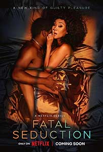 Seducție fatală - Fatal Seduction (2023) Serial Online Subtitrat