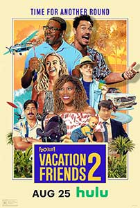 Vacation Friends 2 (2023) Film Online Subtitrat in Romana
