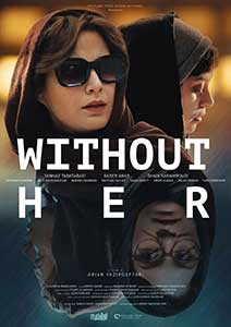 Without Her - Bi roya (2022) Film Online Subtitrat in Romana