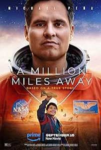 A Million Miles Away (2023) Film Online Subtitrat in Romana