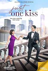 Doar un sărut - Just One Kiss (2022) Film Online Subtitrat in Romana