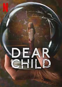 Dragă copilă - Dear Child (2023) Serial Online Subtitrat in Romana