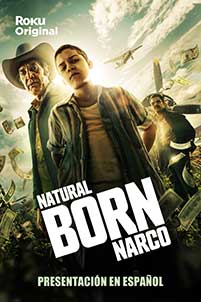 Natural Born Narco (2022) Serial Online Subtitrat in Romana