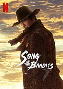 Strigătul bandiților - Song of the Bandits (2023) Serial Online Subtitrat
